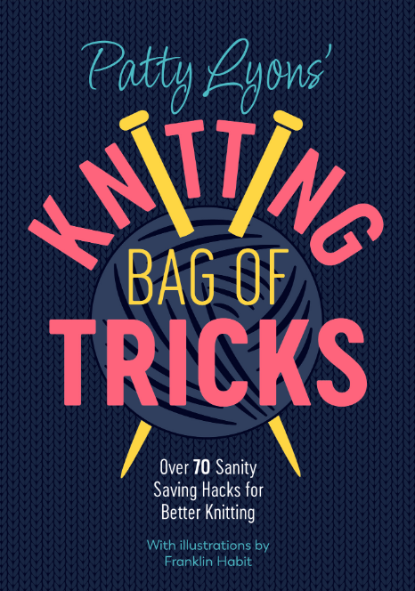 Patty Lyons' Knitting Bag of Tricks - SIGNED by Patty Lyons
